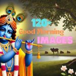 124+ Krishna Good Morning Images to Download and Share Daily