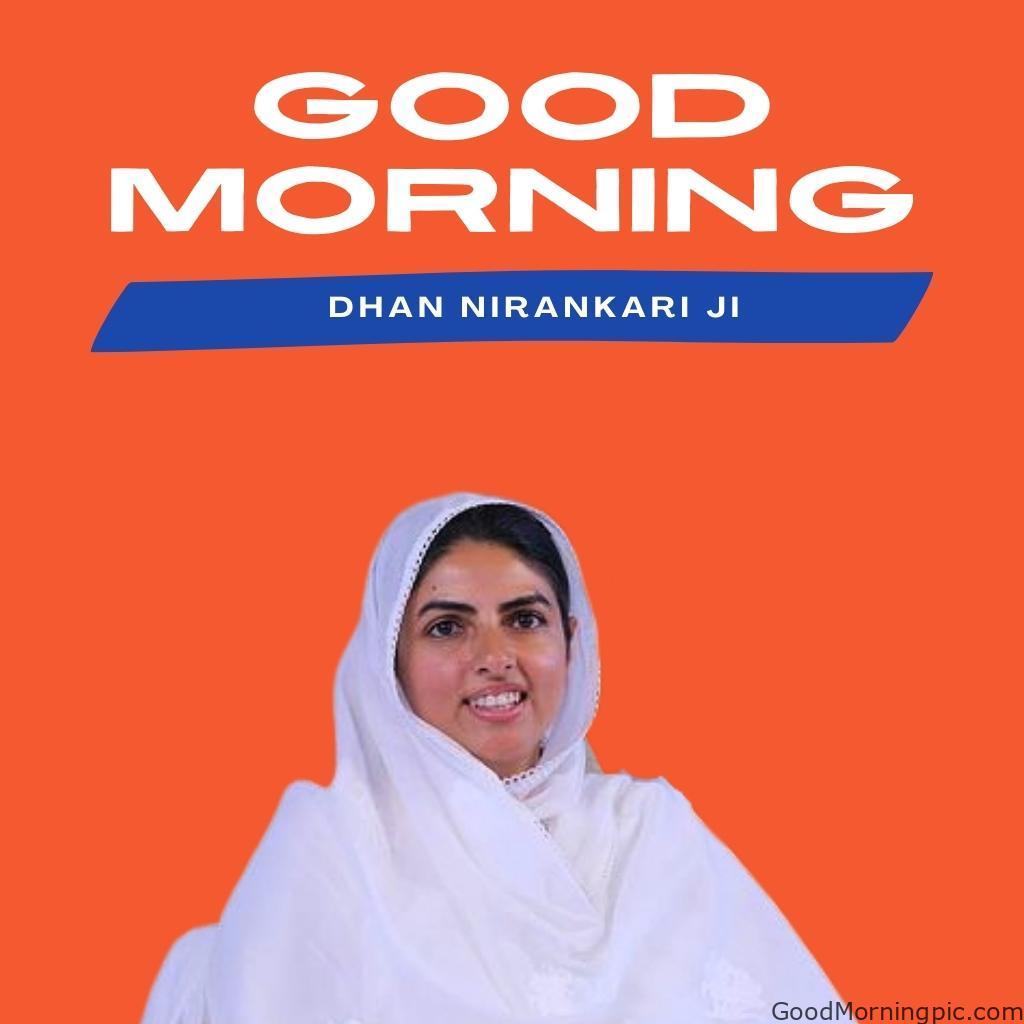 50+ Dhan Nirankar Ji And Mata Sudiksh Good Morning images 15 Blessed Morning with Mata Sudiksha Ji – Dhan Nirankar Jis Grace Dhan Nirankar Ji
