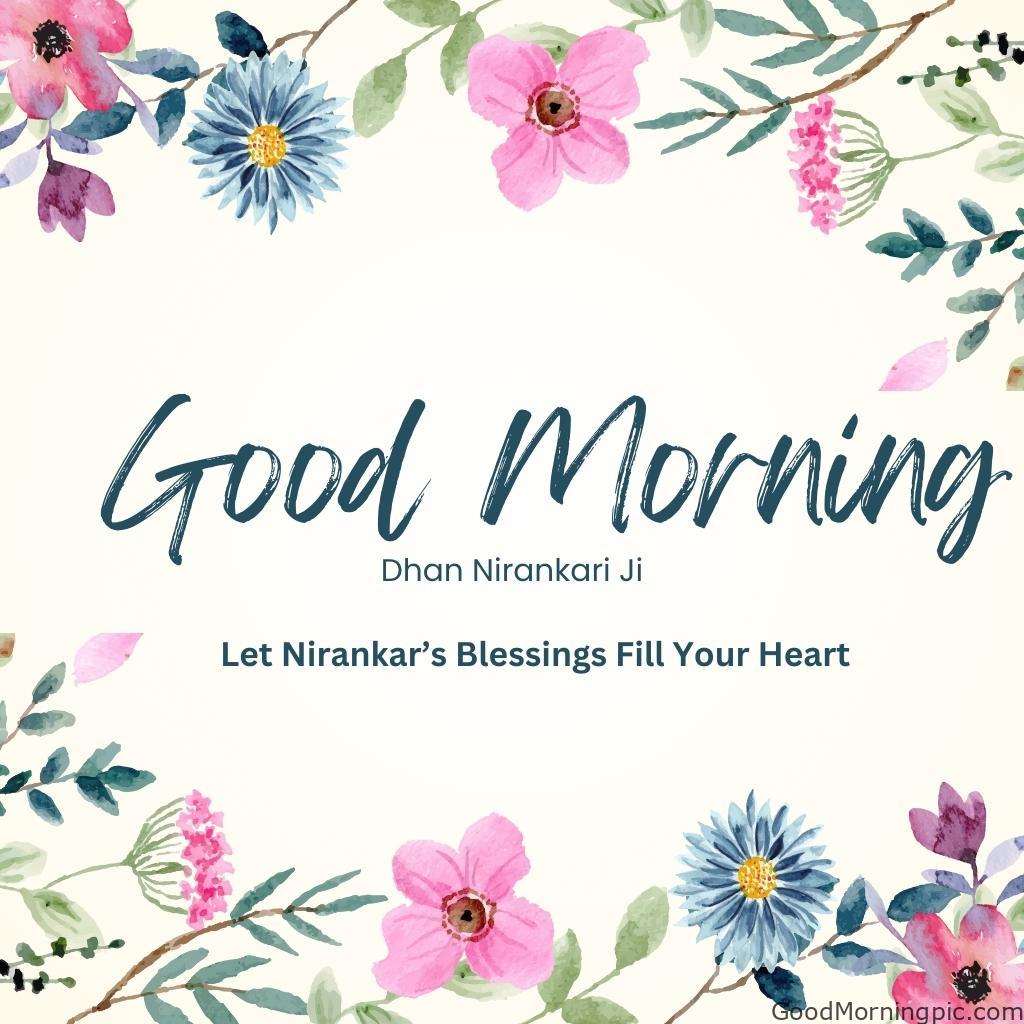 50+ Dhan Nirankar Ji And Mata Sudiksh Good Morning images 48 Good Morning Let Nirankars Blessings Fill Your Heart Dhan Nirankar Ji