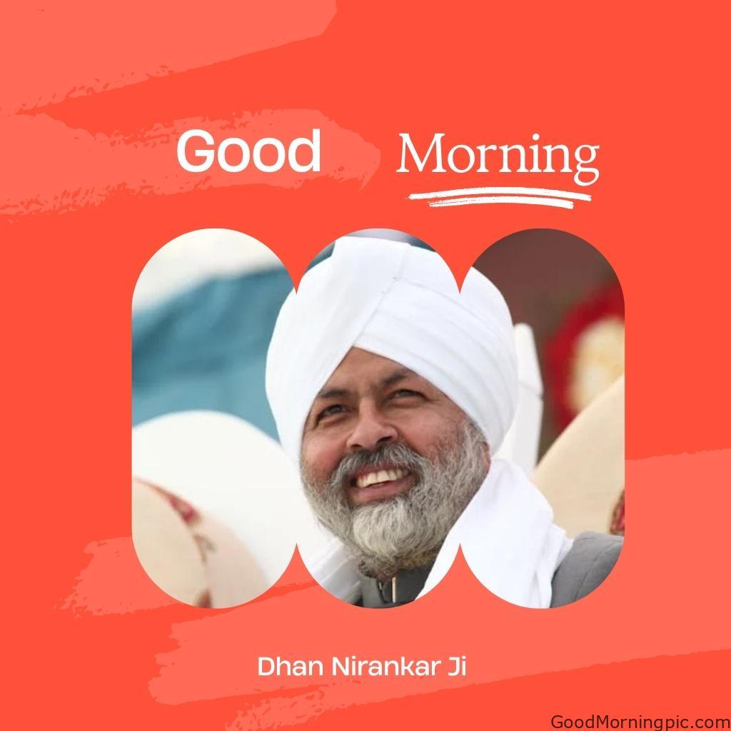 50+ Dhan Nirankar Ji And Mata Sudiksh Good Morning images 7 Good Morning May Nirankars Blessings Be with You Today Dhan Nirankar Ji