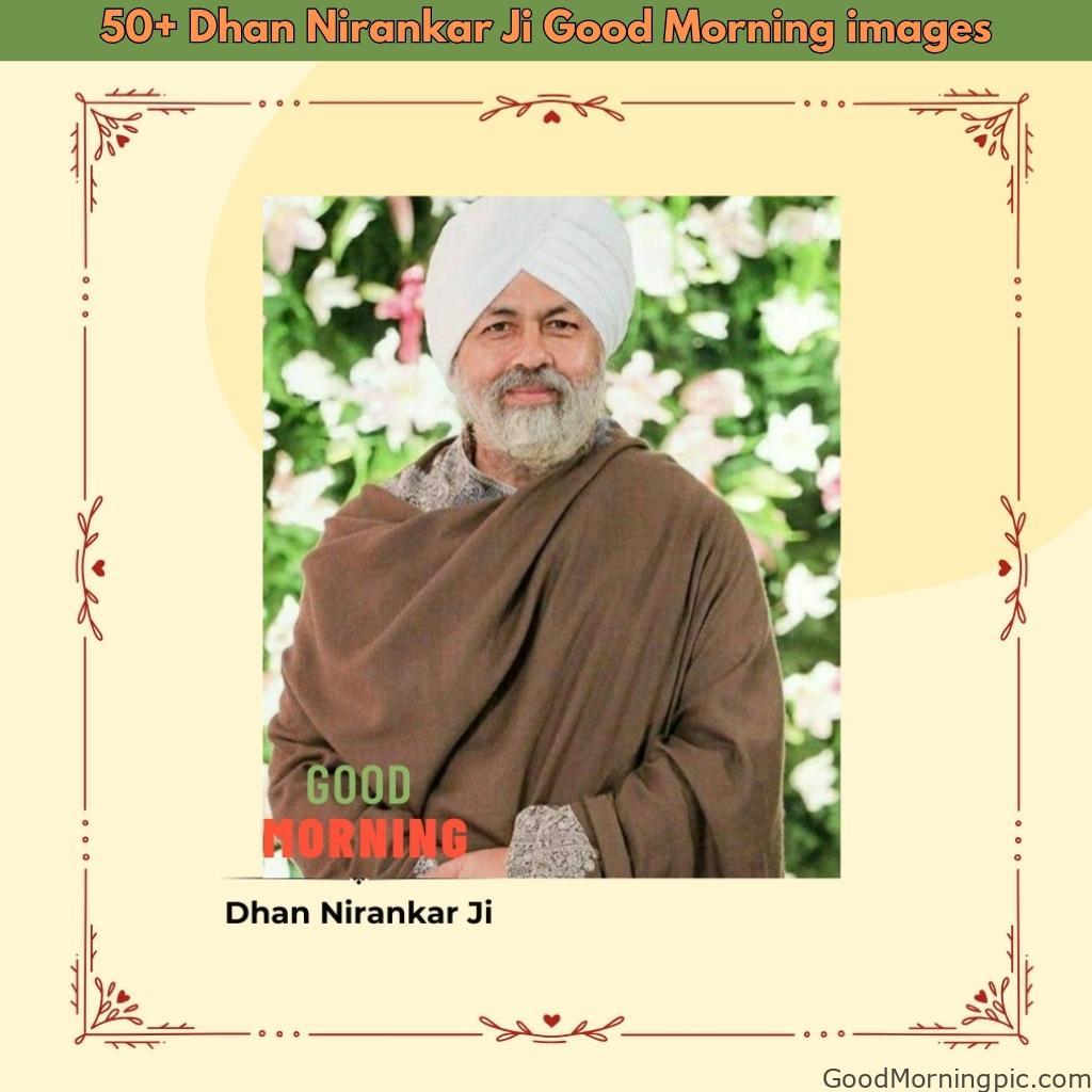 50+ Dhan Nirankar Ji And Mata Sudiksh Good Morning images 1 50+ Dhan Nirankar Ji Good Morning images