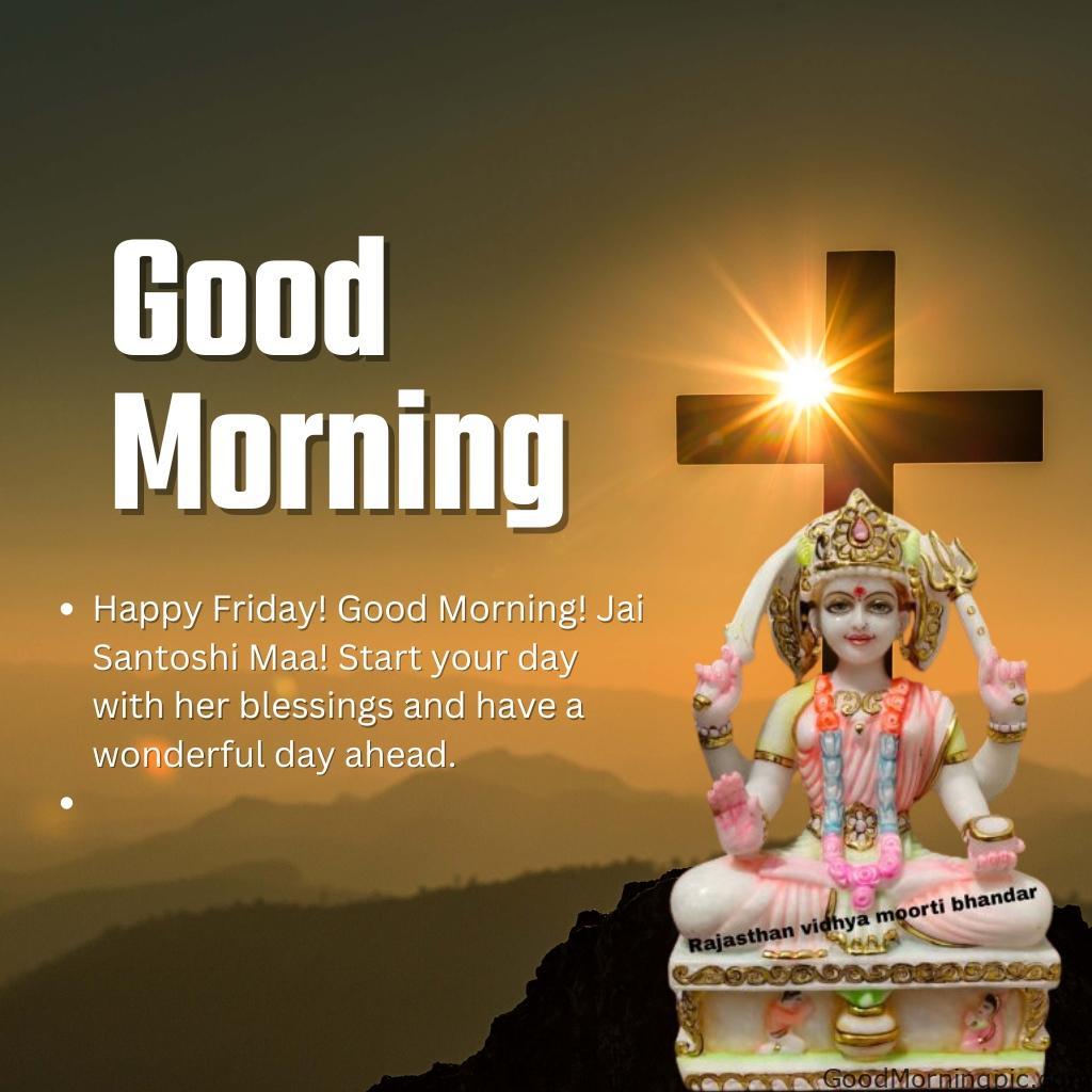 70+ Good Morning Santoshi Maa image with blessed morning 36 Happy Friday Good Morning Jai Santoshi Maa Pictures 4 Good Morning