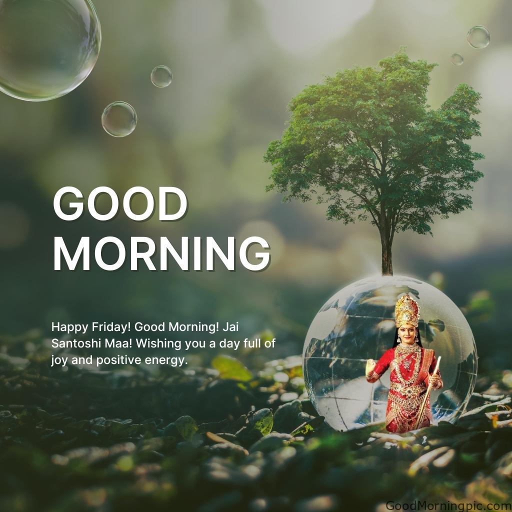 70+ Good Morning Santoshi Maa image with blessed morning 37 Happy Friday Good Morning Jai Santoshi Maa Pictures 5 Good Morning