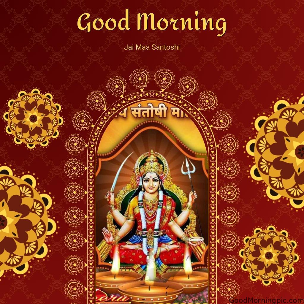70+ Good Morning Santoshi Maa image with blessed morning 6 Jai Maa Santoshi Good Morning Wonderful Hd Picture 5 Good Morning