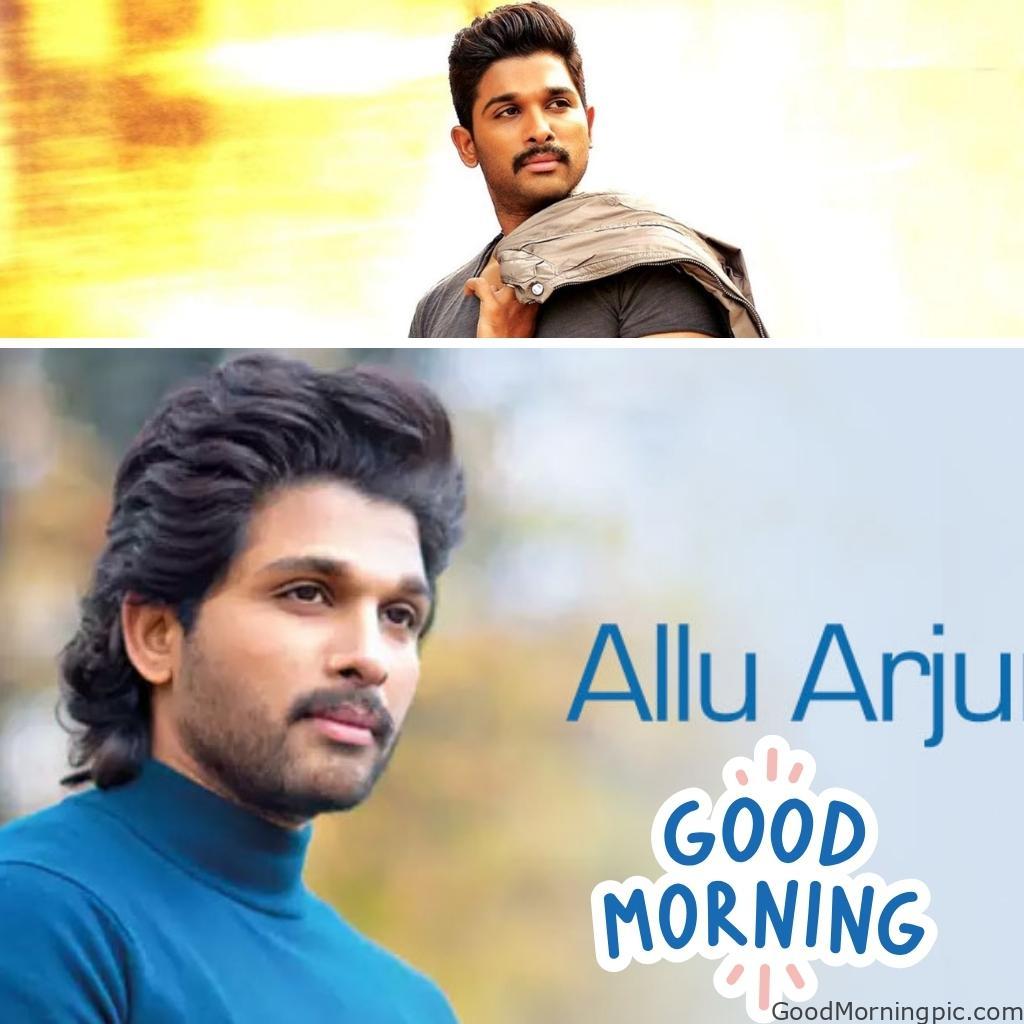 100+ Indian Actors Good Morning Images | Bollywood & South Stars 45 Allu Arjun Good Morning Image Actors Good Morning Images