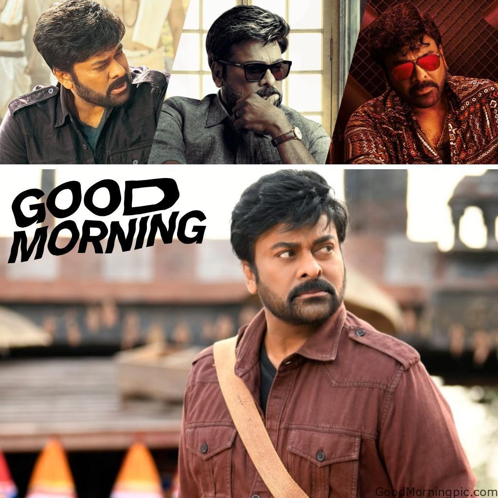 100+ Indian Actors Good Morning Images | Bollywood & South Stars 48 Chiranjeevi Good Morning Image Actors Good Morning Images