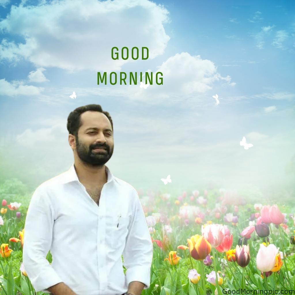 100+ Indian Actors Good Morning Images | Bollywood & South Stars 75 Fahadh Faasil Good Morning Image Actors Good Morning Images