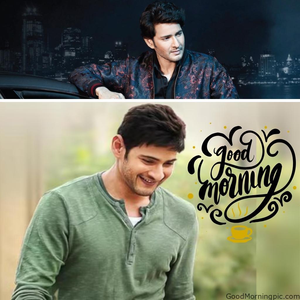 100+ Indian Actors Good Morning Images | Bollywood & South Stars 46 Mahesh Babu Good Morning Image Actors Good Morning Images