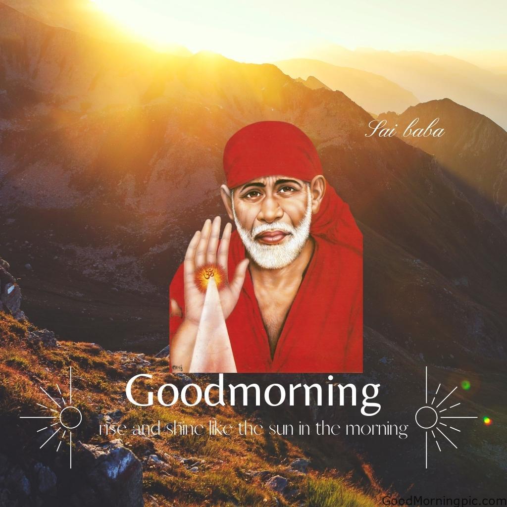 105+ Sai Baba Good Morning Images – Divine Blessings for a Peaceful Day 3 Sai Baba Good Morning HD Images 2 Sai Baba