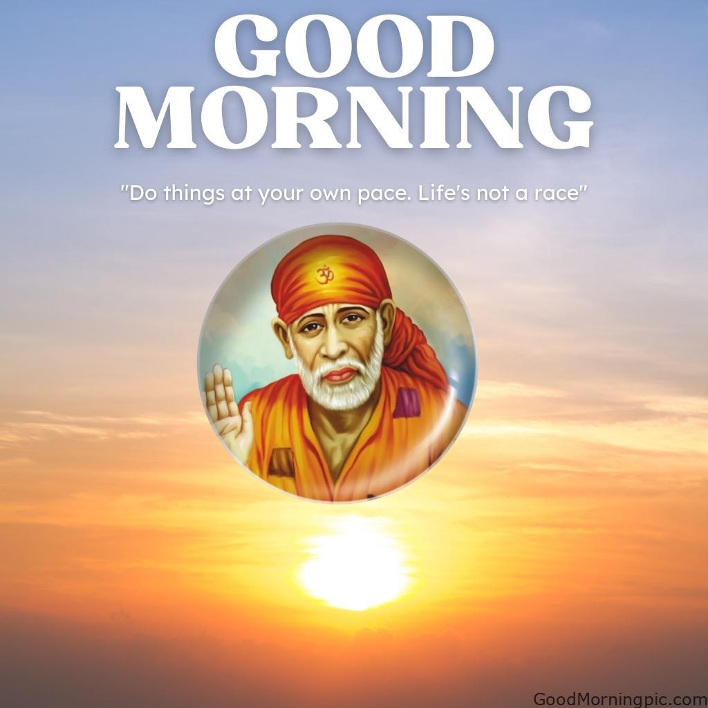 105+ Sai Baba Good Morning Images – Divine Blessings for a Peaceful Day 4 Sai Baba Good Morning HD Images 3 Sai Baba