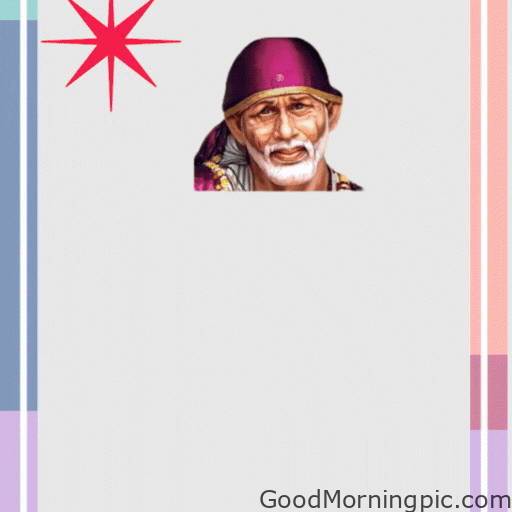 105+ Sai Baba Good Morning Images – Divine Blessings for a Peaceful Day 63 Sai Baba gif Images 5 Sai Baba
