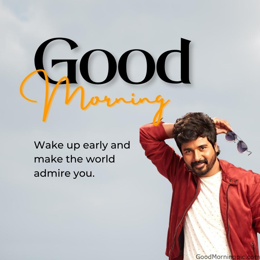 100+ Indian Actors Good Morning Images | Bollywood & South Stars 64 Sivakarthikeyan Good Morning Image Actors Good Morning Images